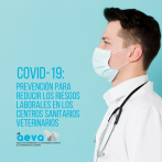 COVID-19: Prevención para reducir los riesgos laborales en los centros sanitarios veterinarios